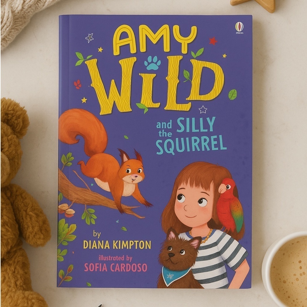 Amy Wild and the Silly Squirrel Book by Diana Kimpton – Fun Animal Adventure for
